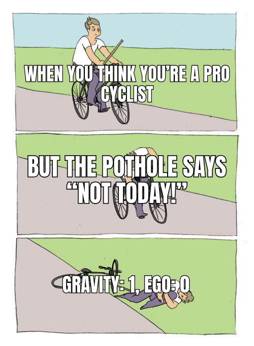 When you think you’re a pro cyclist